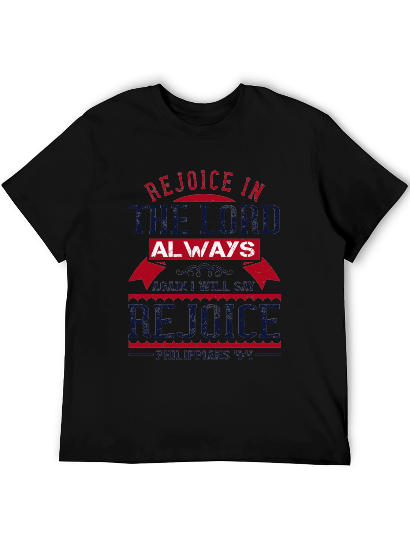 Rejoice In The Lord Always T-Shirt