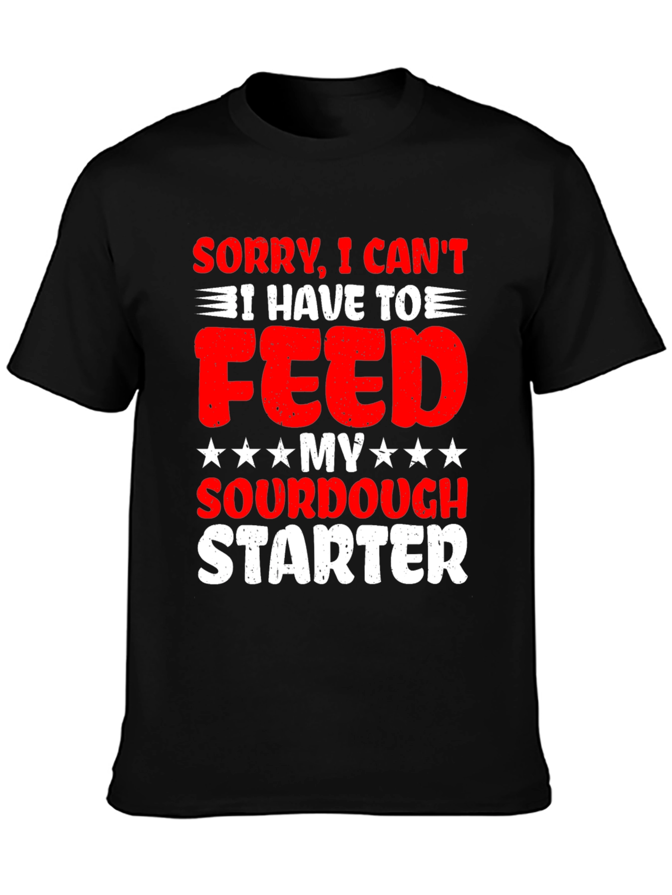 Sourdough Starter T-Shirt: Funny Baking Tee
