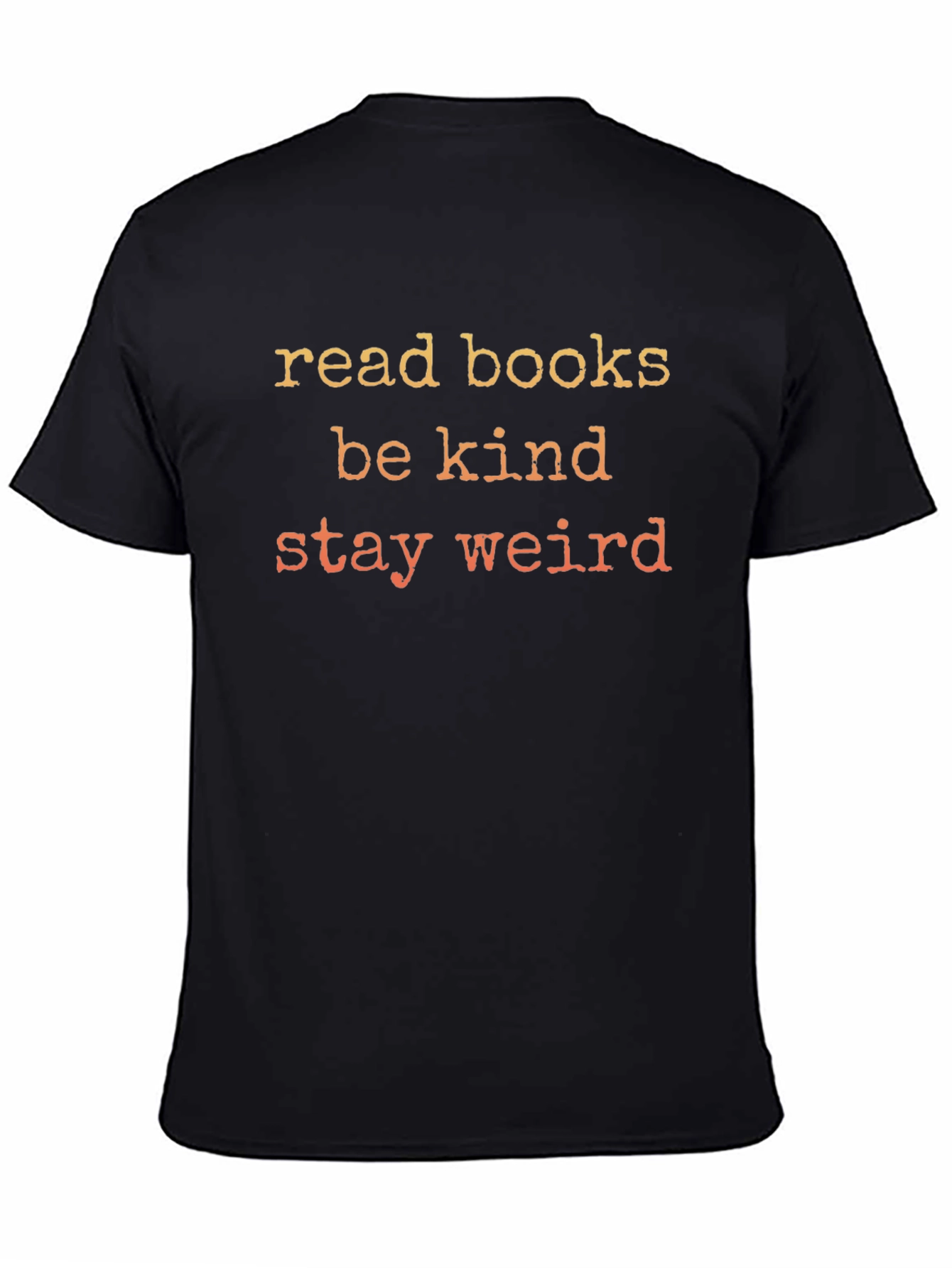 Read Books Be Kind Stay Weird Black Tee