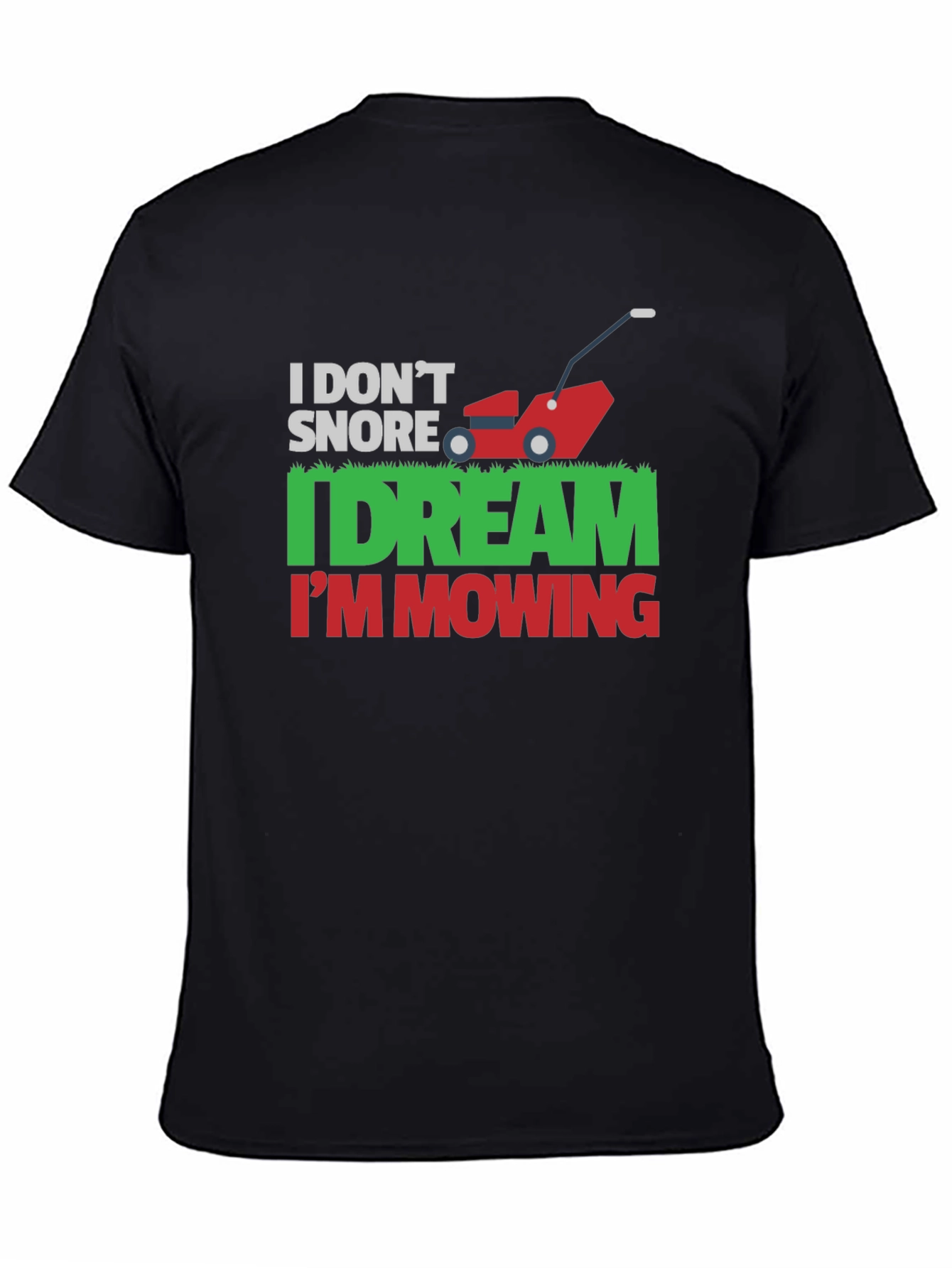 Funny Mowing Dream T-Shirt - Novelty Gardener Tee