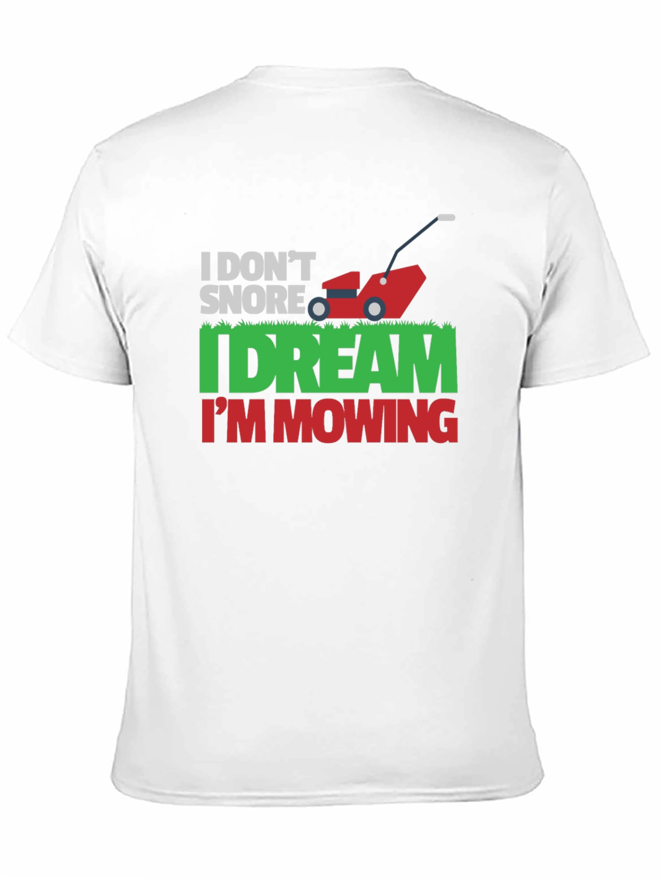 Funny Mowing Dream T-Shirt - Novelty Gardener Tee