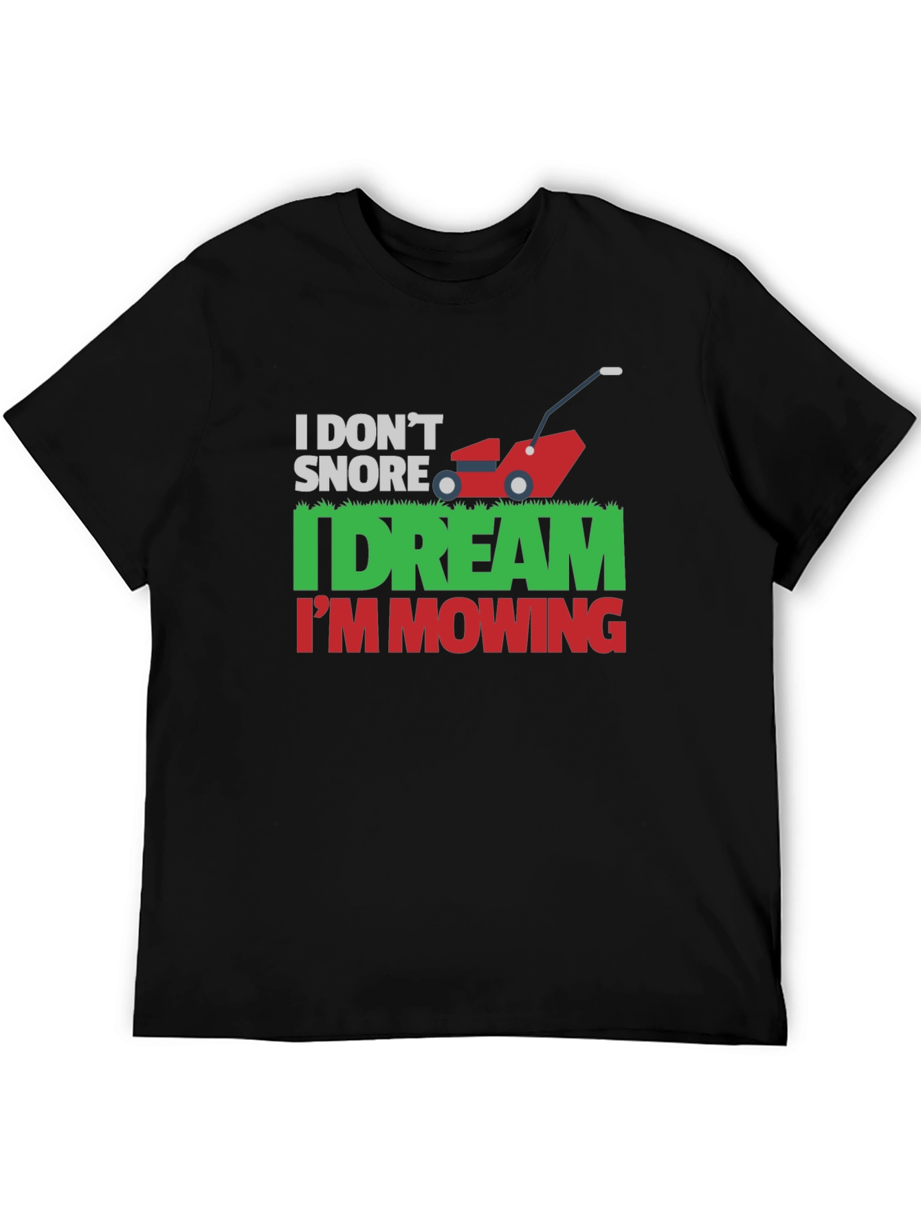 Funny Mowing Dream T-Shirt - Novelty Gardener Tee