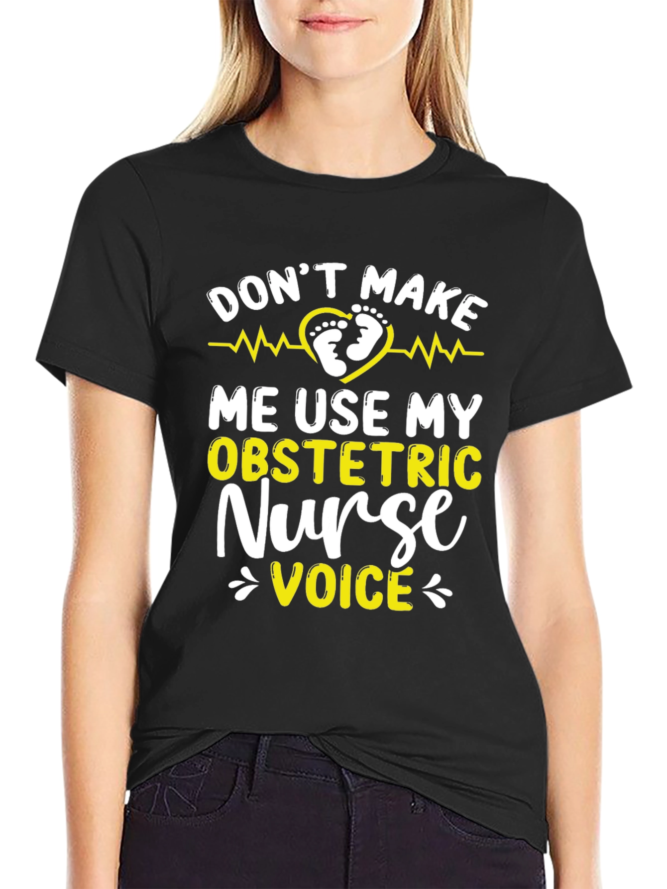 Obstetric Nurse Voice T-Shirt - Funny Nurse Tee