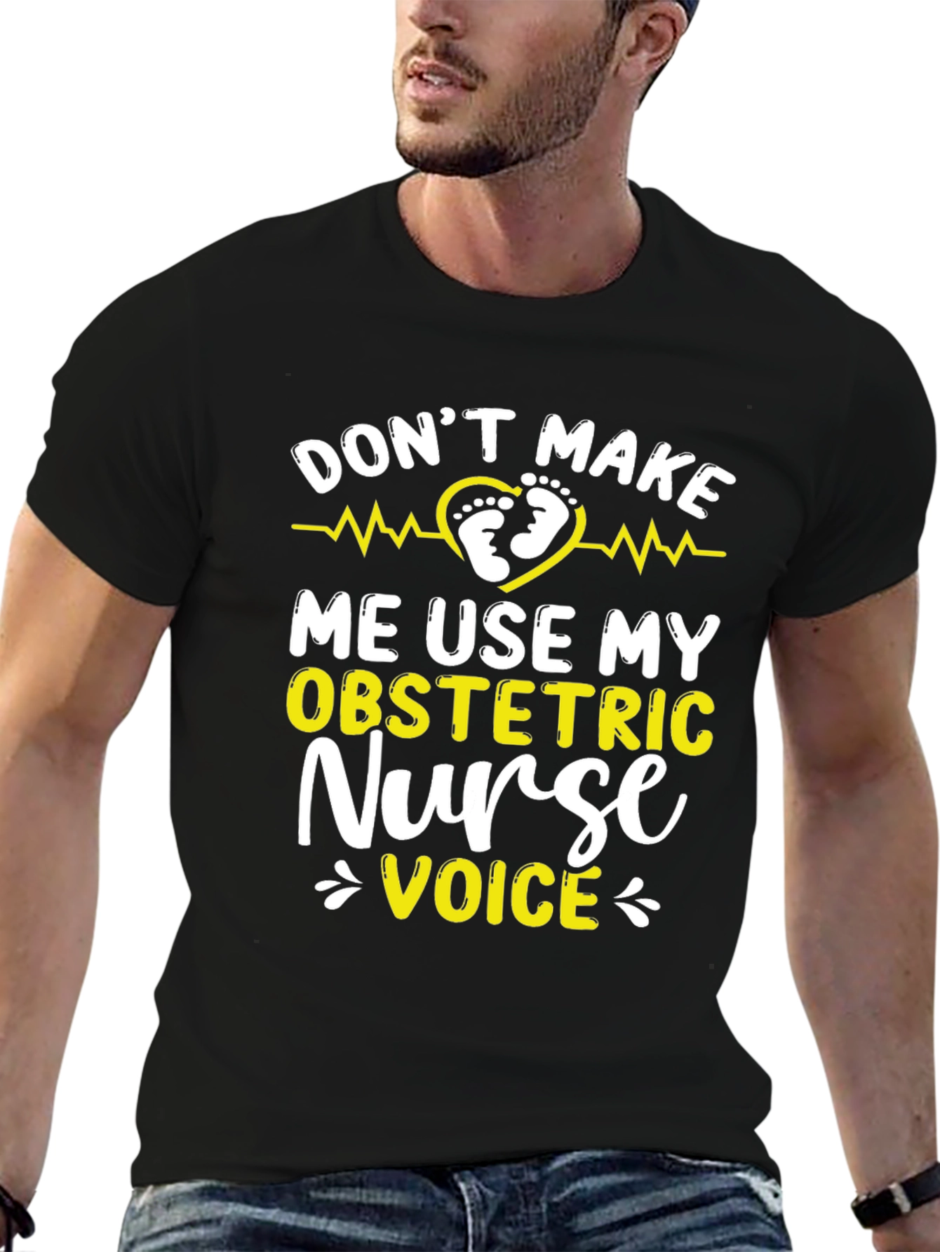 Obstetric Nurse Voice T-Shirt - Funny Nurse Tee
