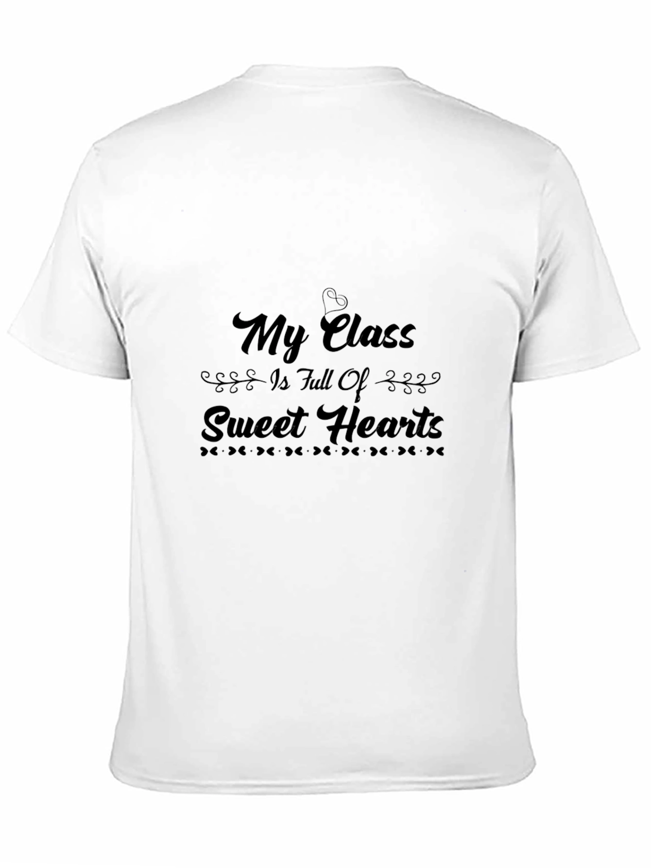 My Class is Full of Sweethearts Black T-Shirt