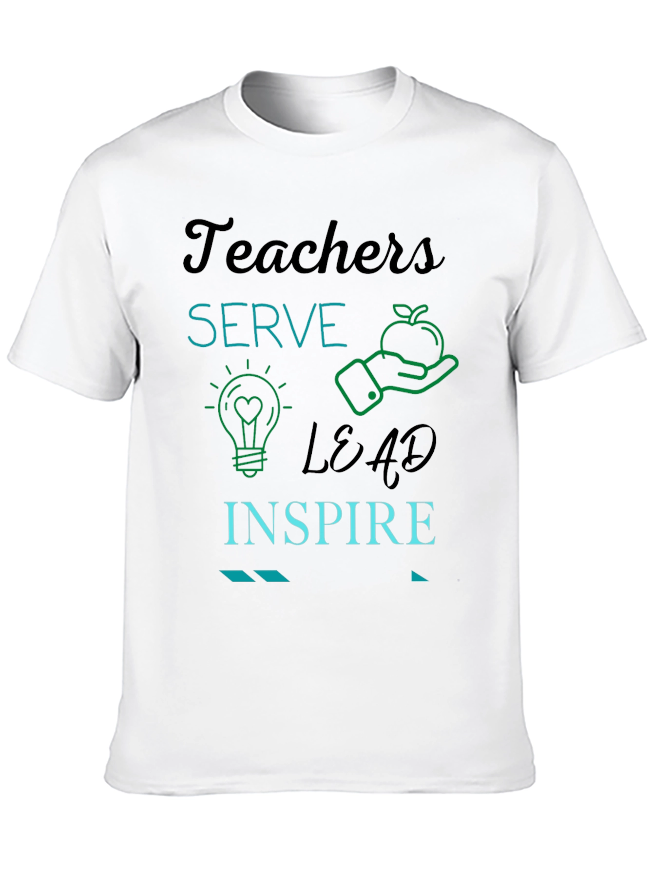 Teachers Serve Lead Inspire Graphic Tee