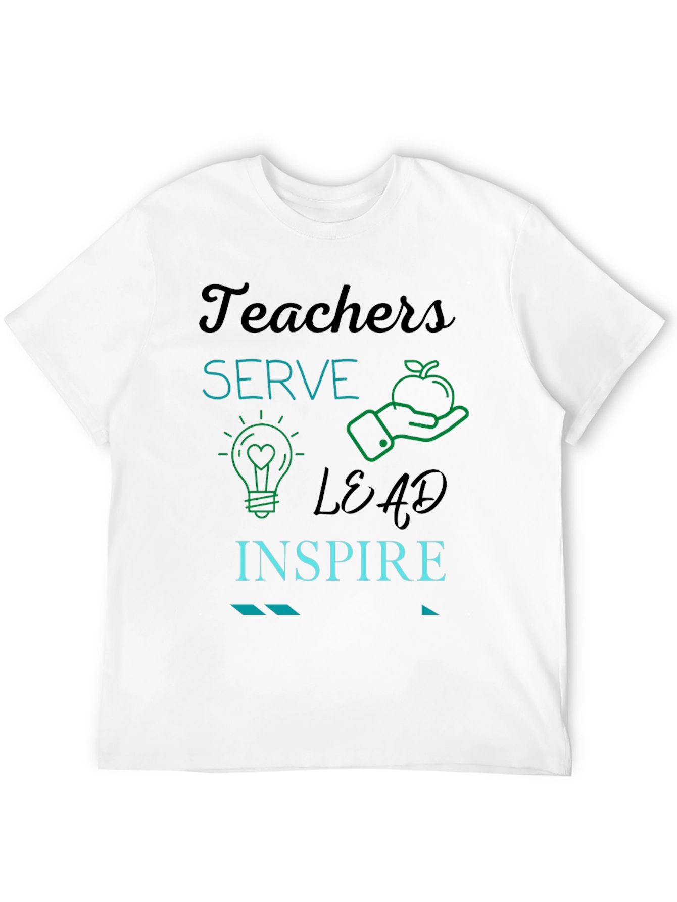 Teachers Serve Lead Inspire Graphic Tee