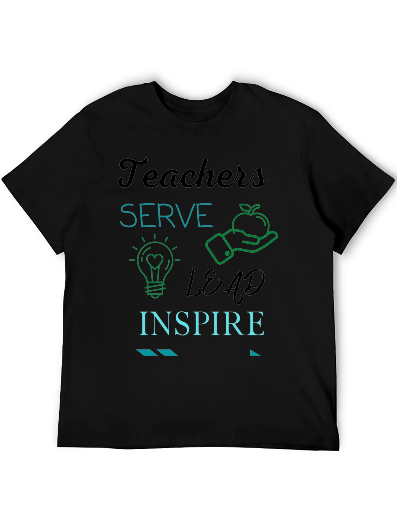 Teachers Serve Lead Inspire Graphic Tee