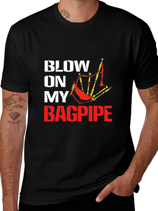 Blow On My Bagpipe Graphic Tee