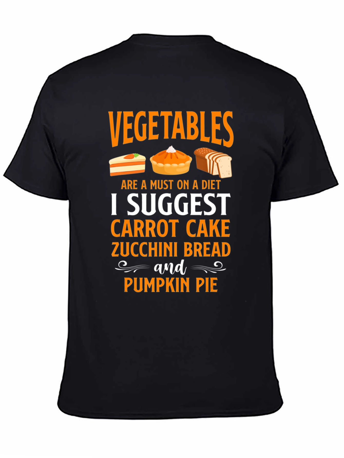 Vegetables Diet T-Shirt Carrot Zucchini Pumpkin Pie
