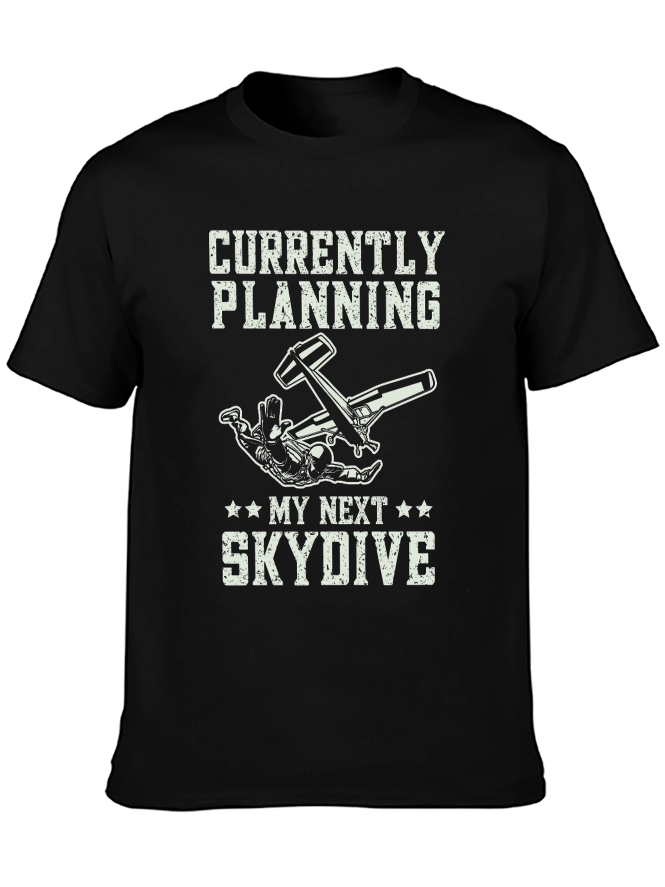 Skydiving T-Shirt - Planning My Next Skydive Graphic Tee