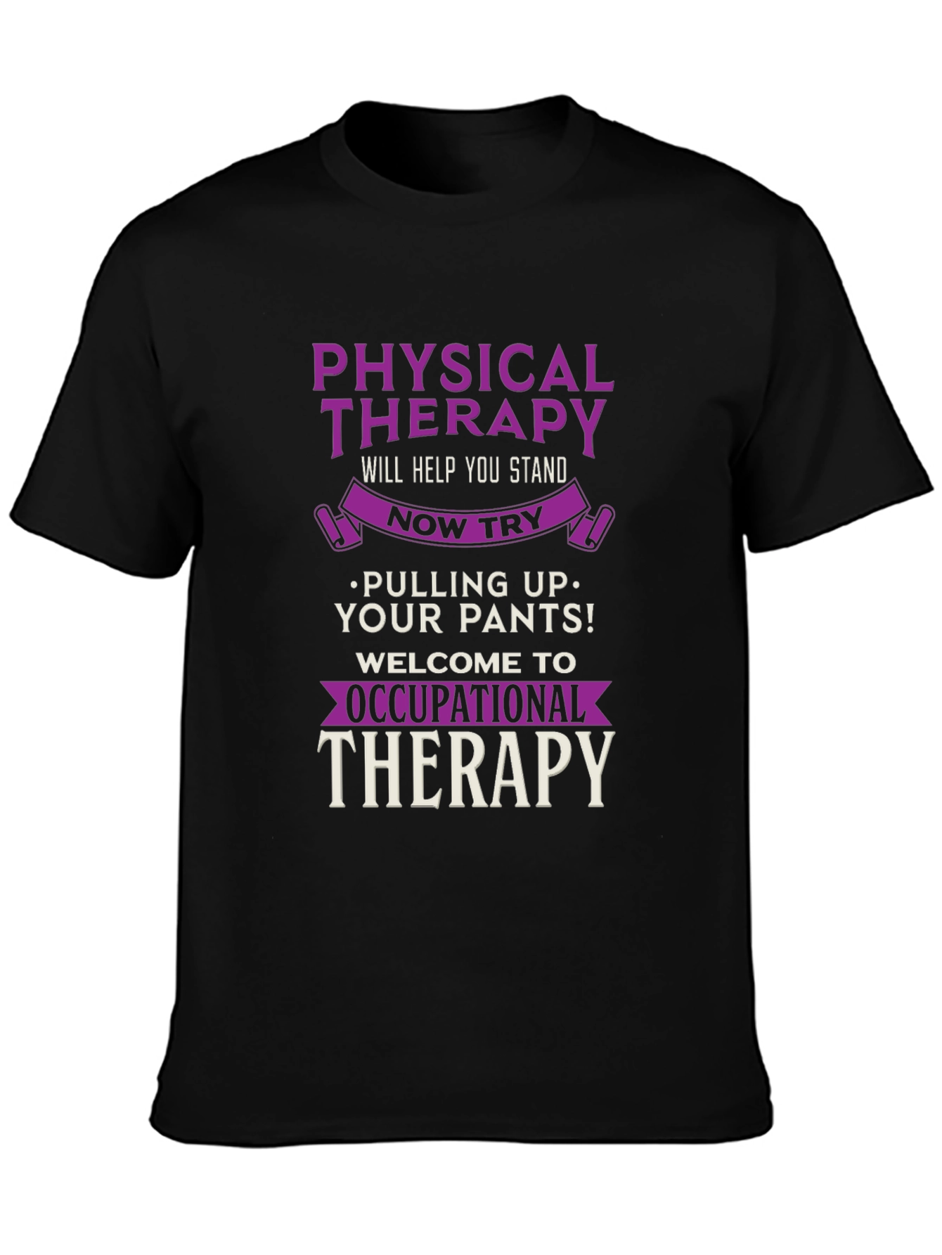 Physical & Occupational Therapy T-Shirt