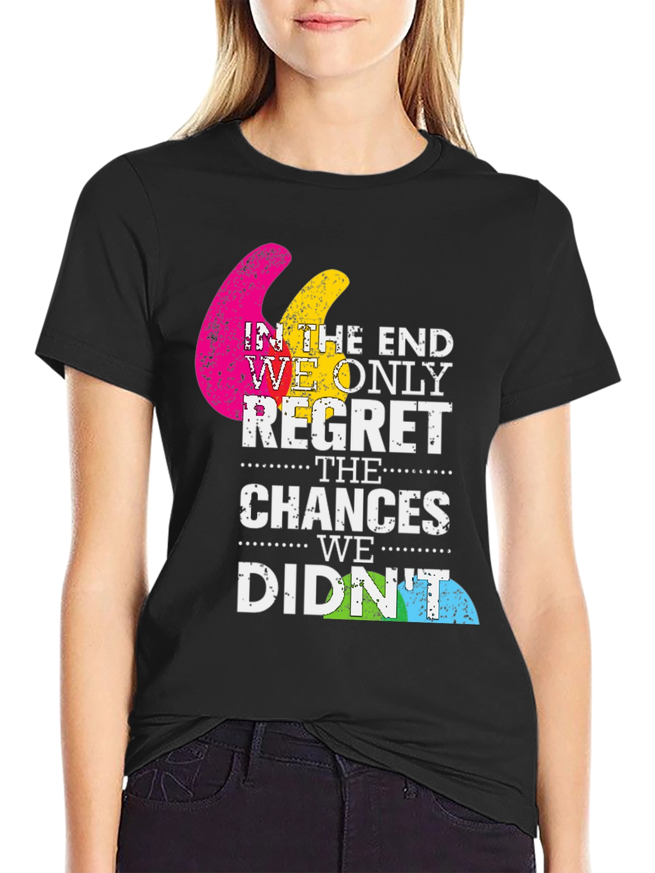Motivational Graphic T-Shirt - Dont Regret Chances
