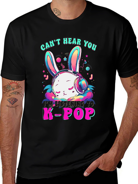 Cant Hear You K-Pop Bunny T-Shirt