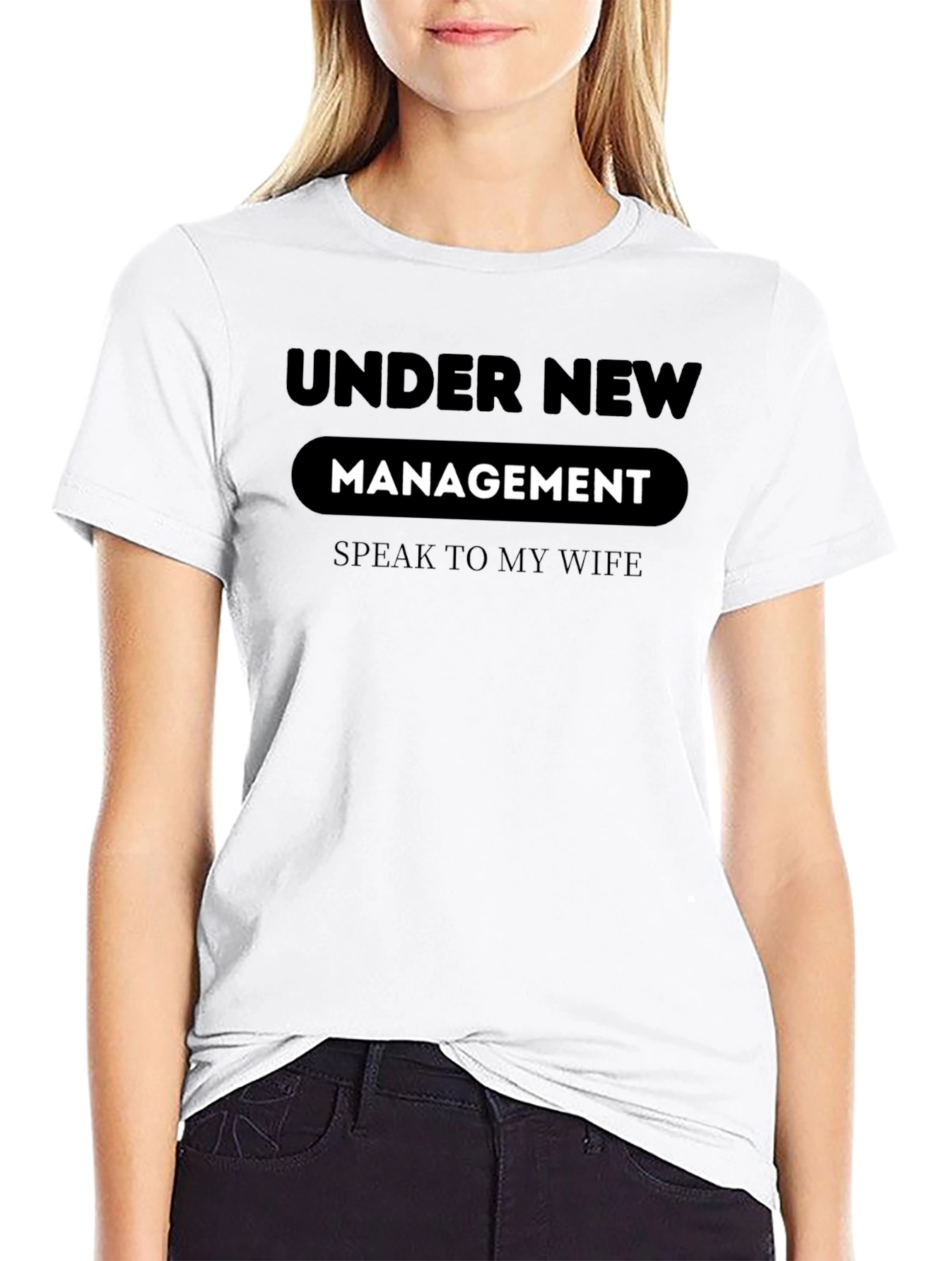 Under New Management T-Shirt - Funny Husband Wife Tee
