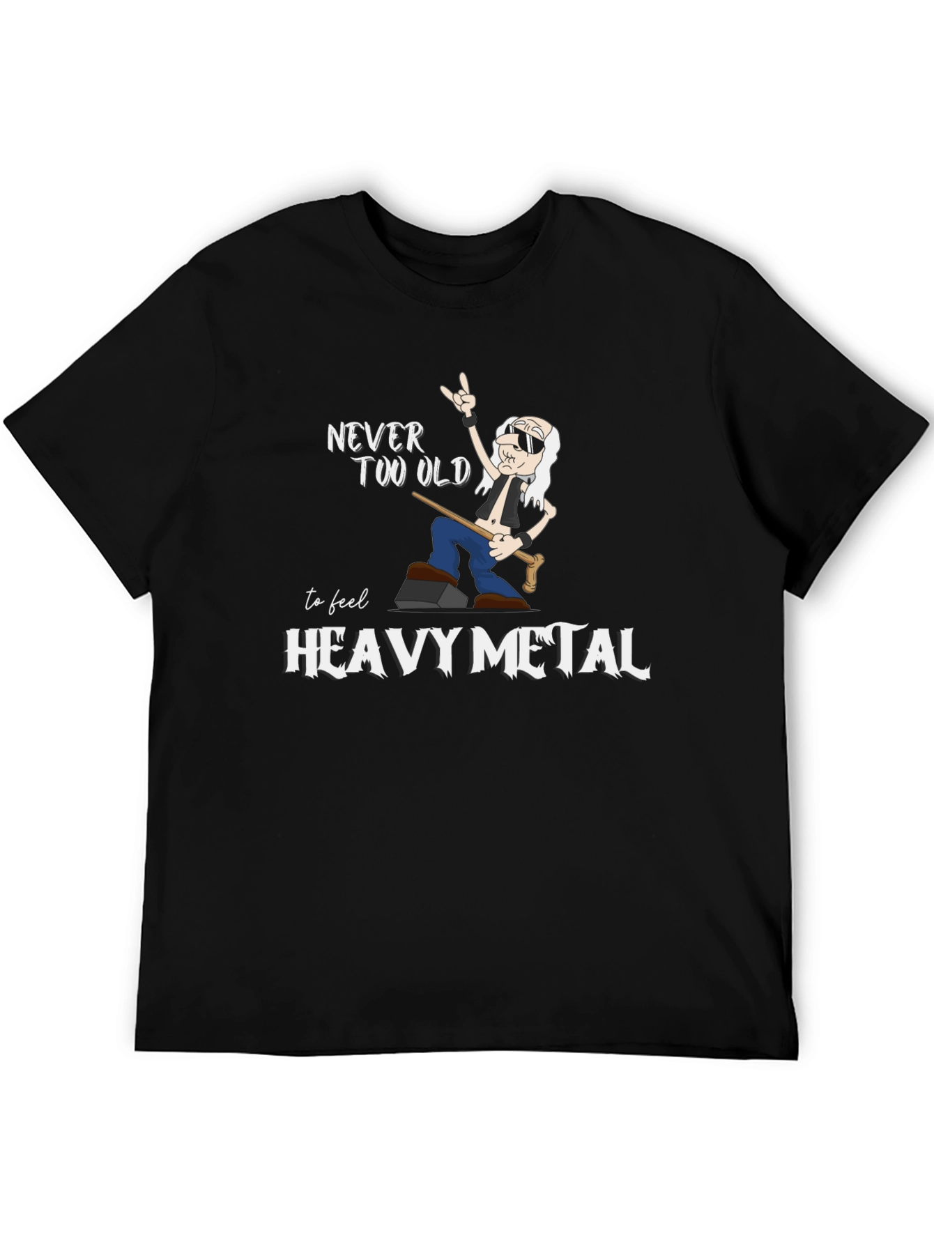 Never Too Old Heavy Metal T-Shirt