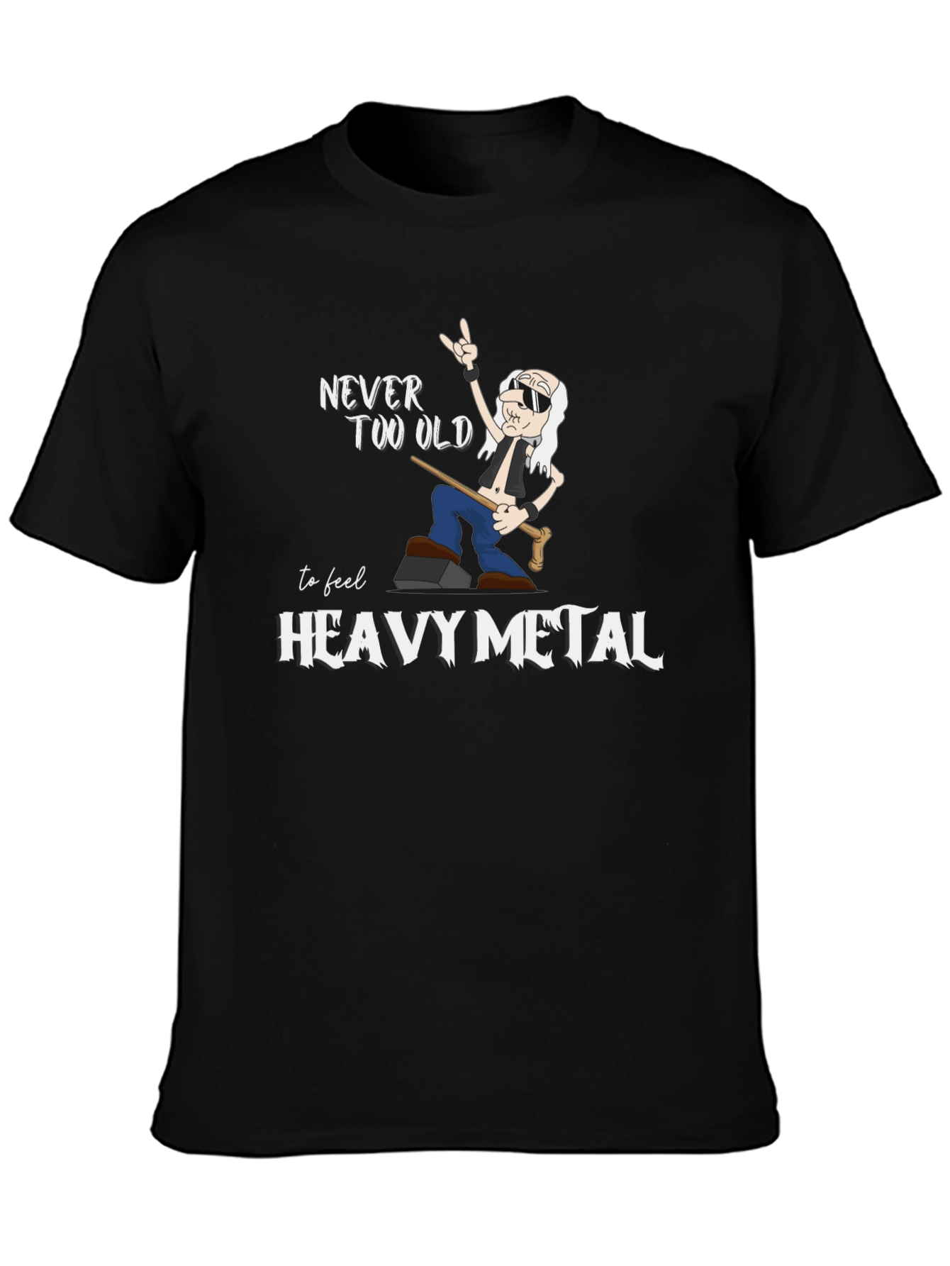 Never Too Old Heavy Metal T-Shirt