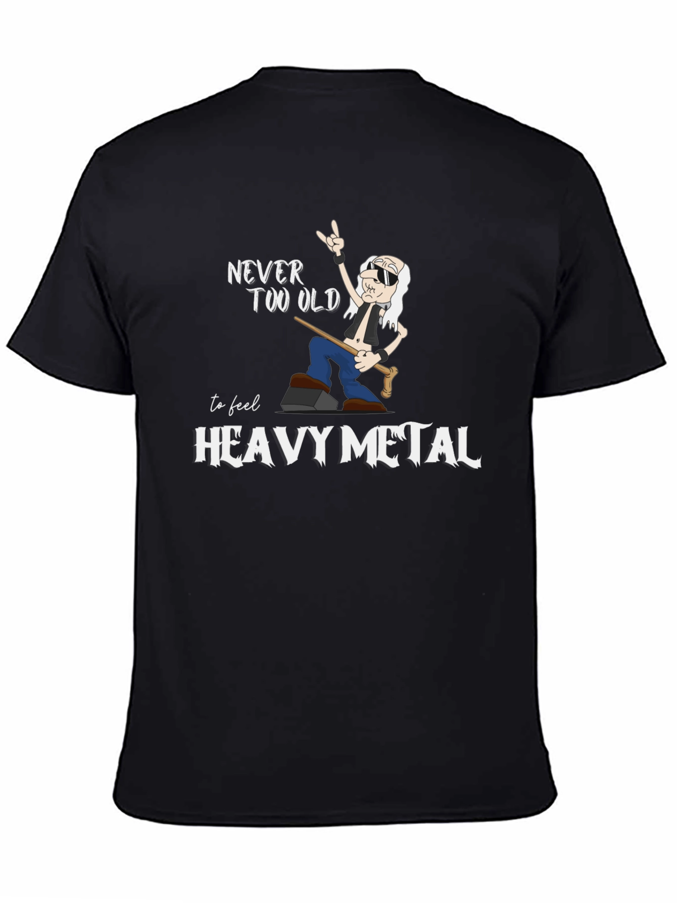 Never Too Old Heavy Metal T-Shirt