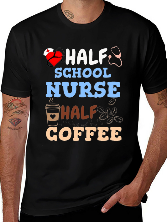 Half School Nurse Half Coffee Graphic T-Shirt