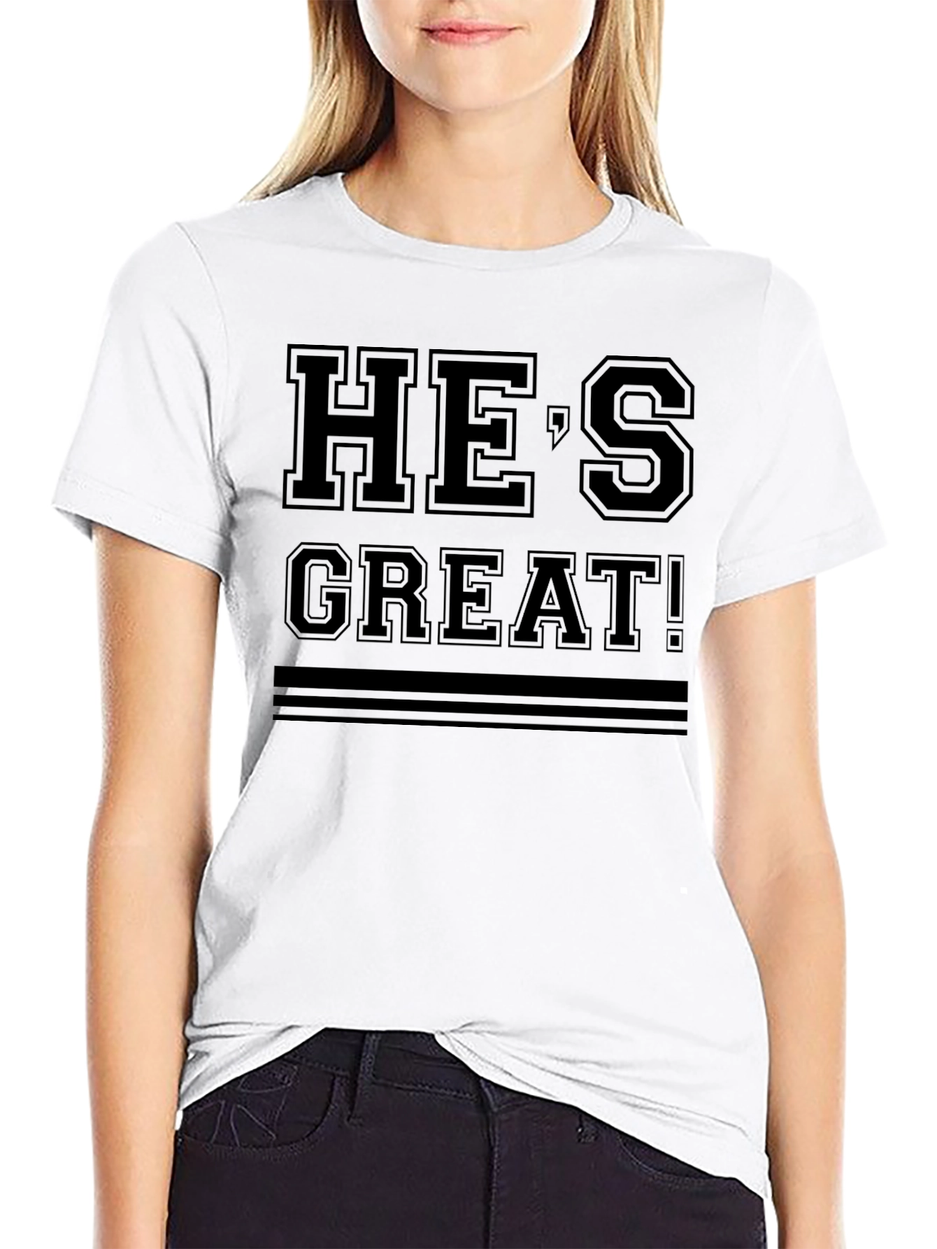 Hes Great! Black T-Shirt