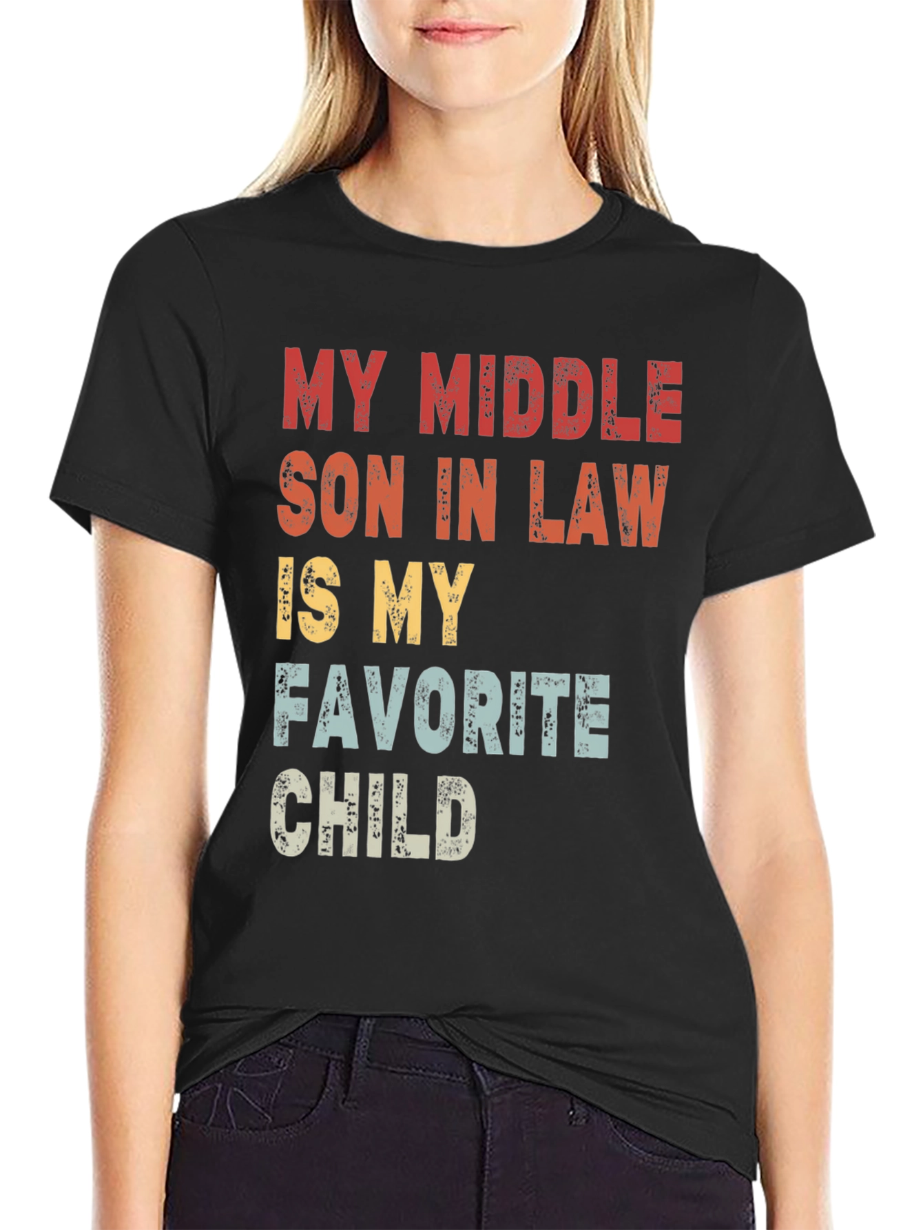 My Middle Son-in-Law T-Shirt: Favorite Child Tee