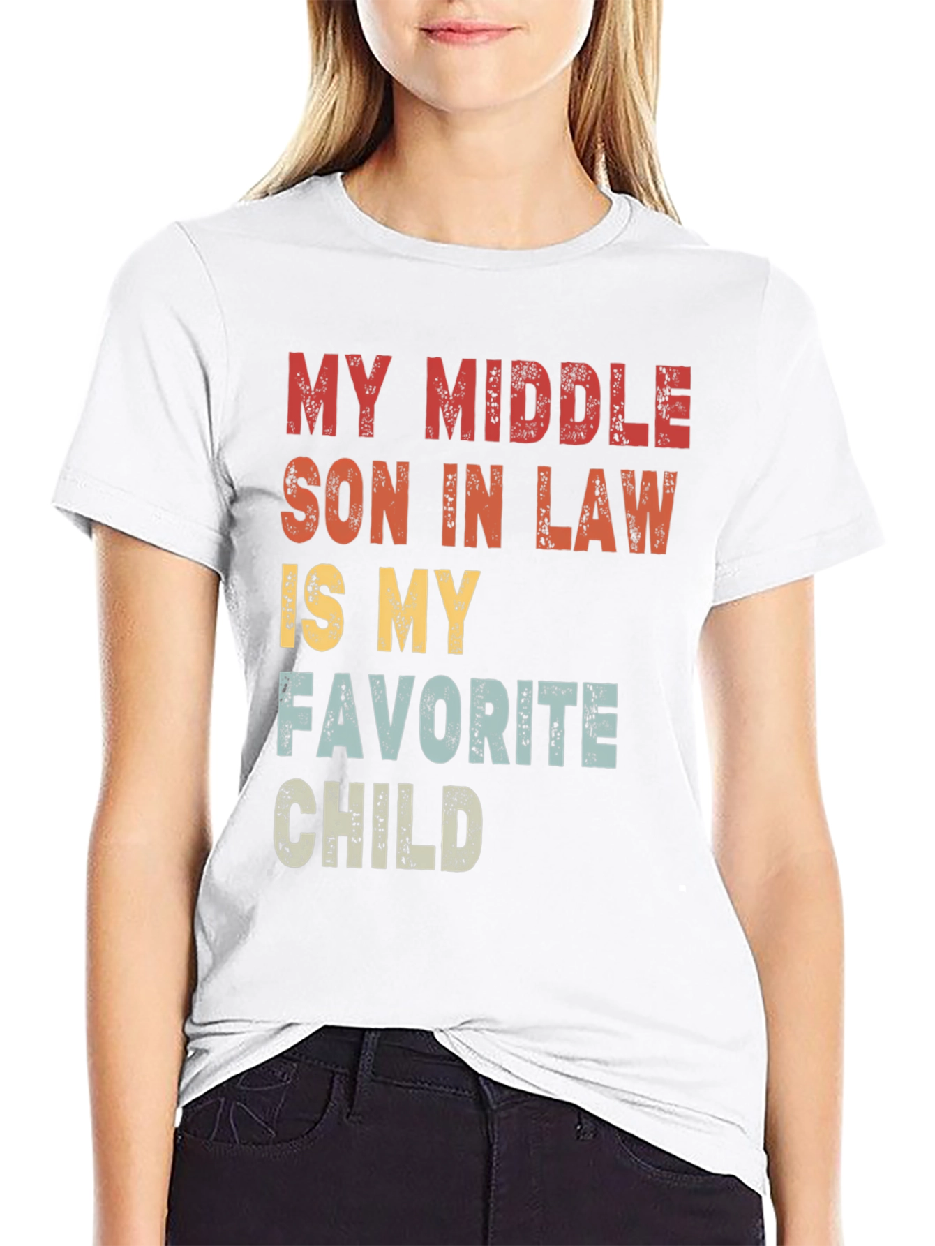 My Middle Son-in-Law T-Shirt: Favorite Child Tee