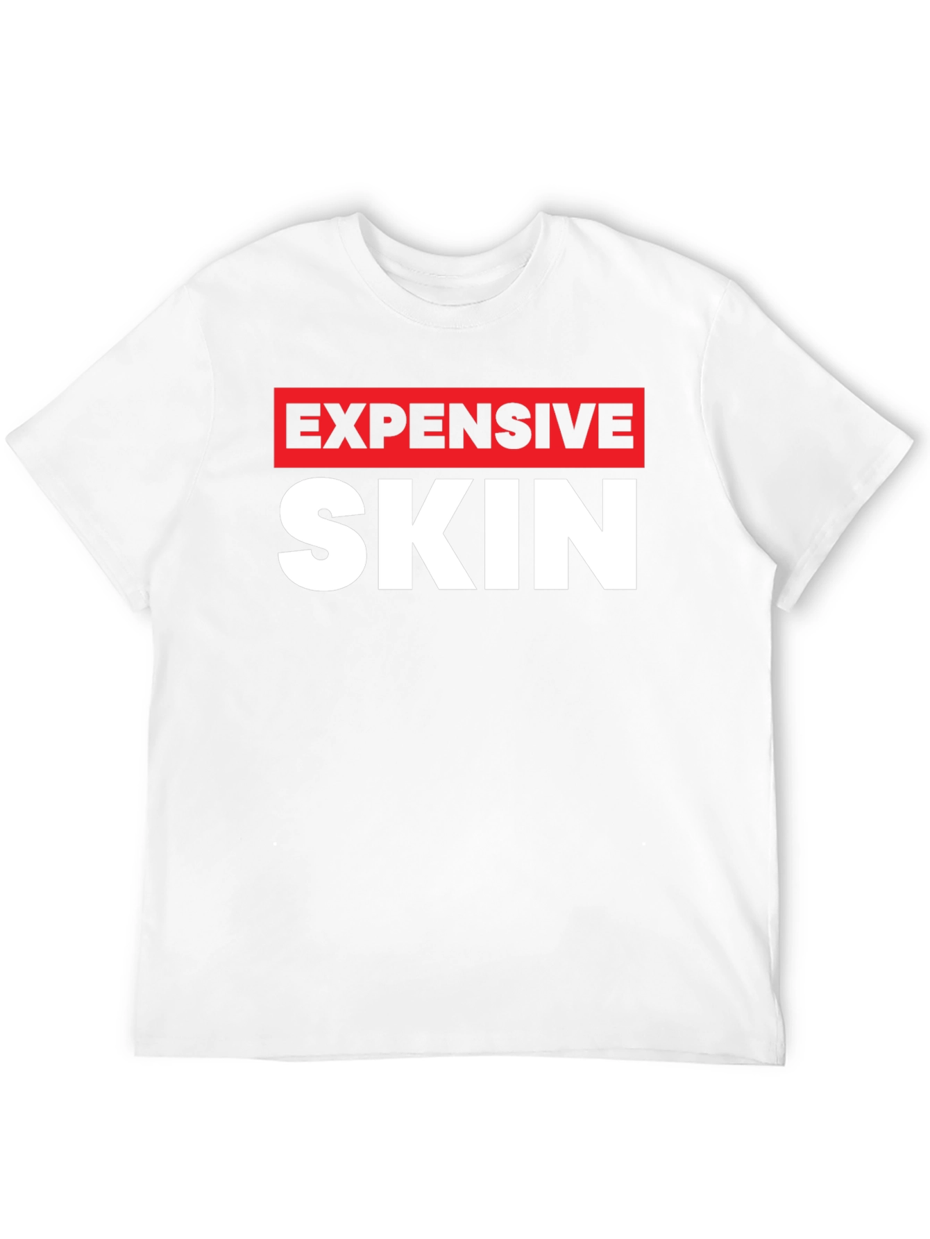 Expensive Skin Graphic T-Shirt - Bold Statement Tee