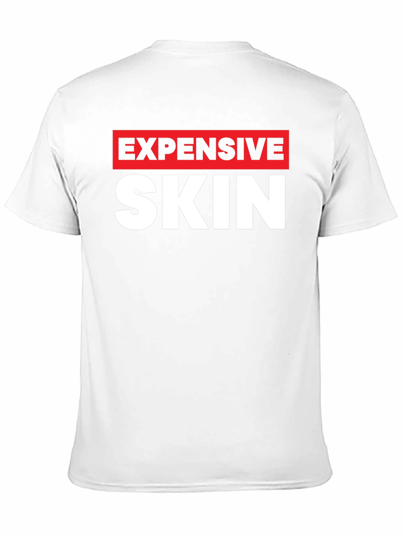 Expensive Skin Graphic T-Shirt - Bold Statement Tee