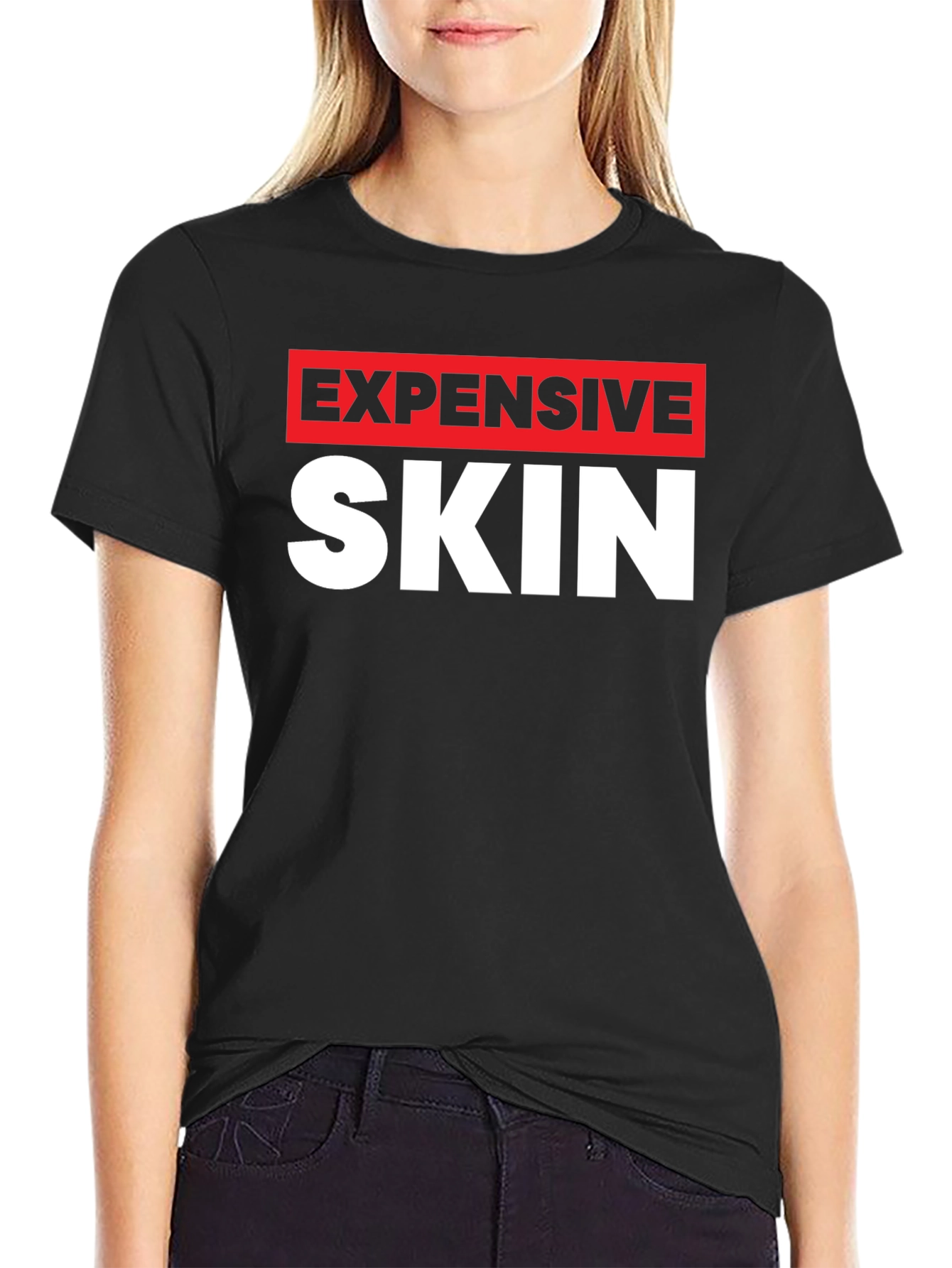 Expensive Skin Graphic T-Shirt - Bold Statement Tee