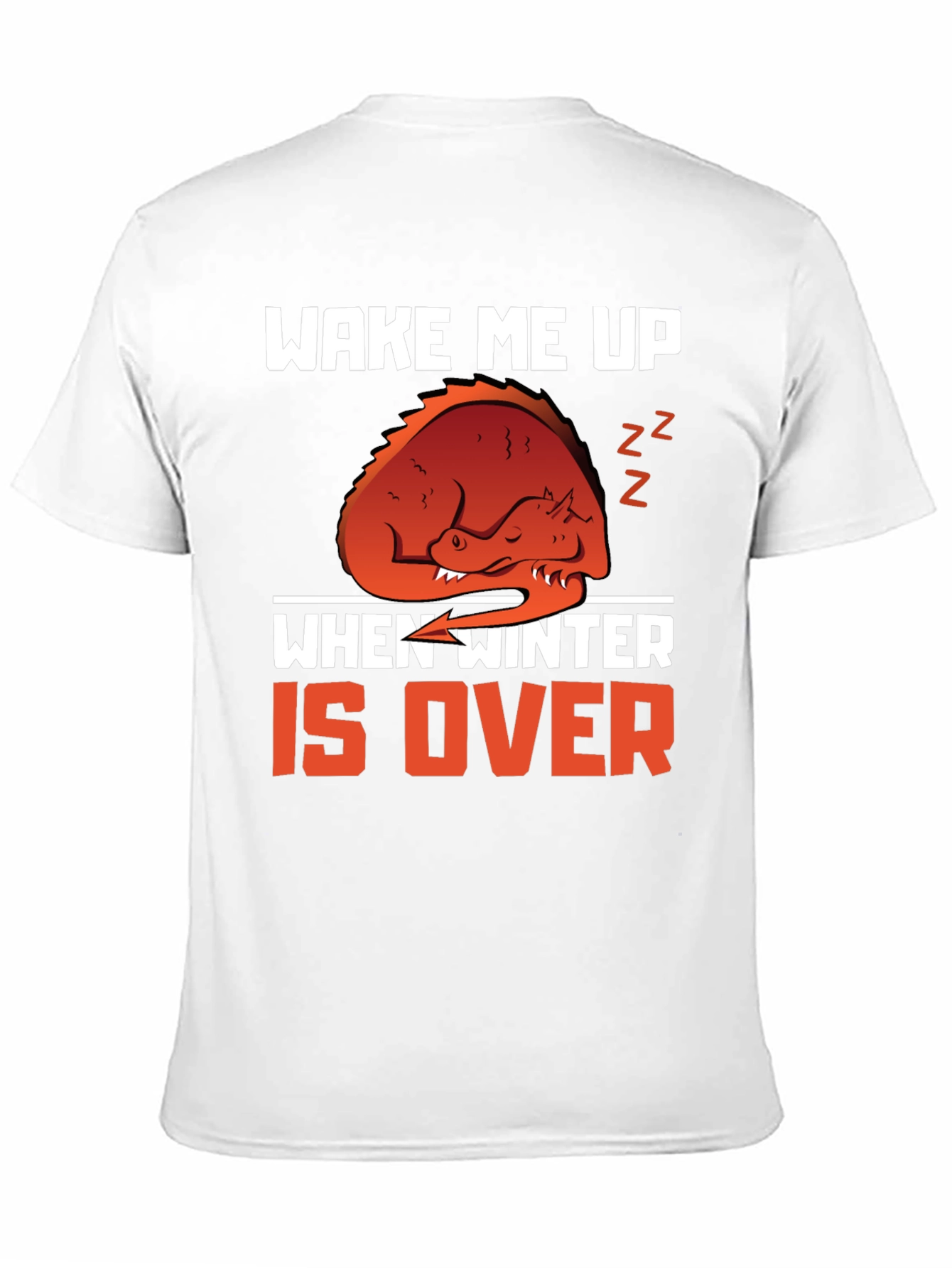 Wake Me Up When Winter is Over T-Shirt