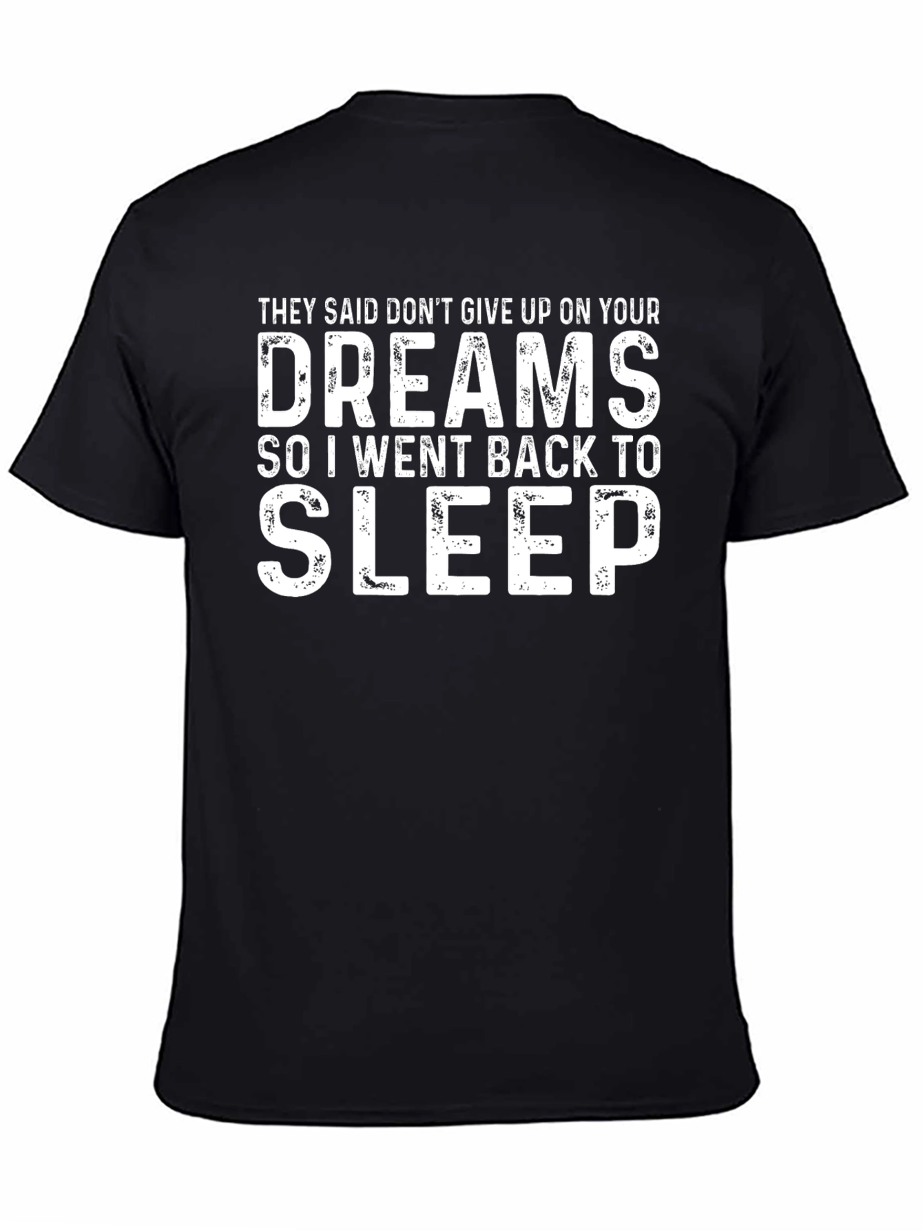 Funny Sarcastic Dreams Black T-Shirt