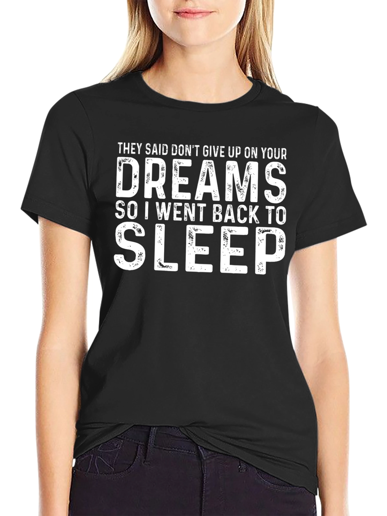 Funny Sarcastic Dreams Black T-Shirt