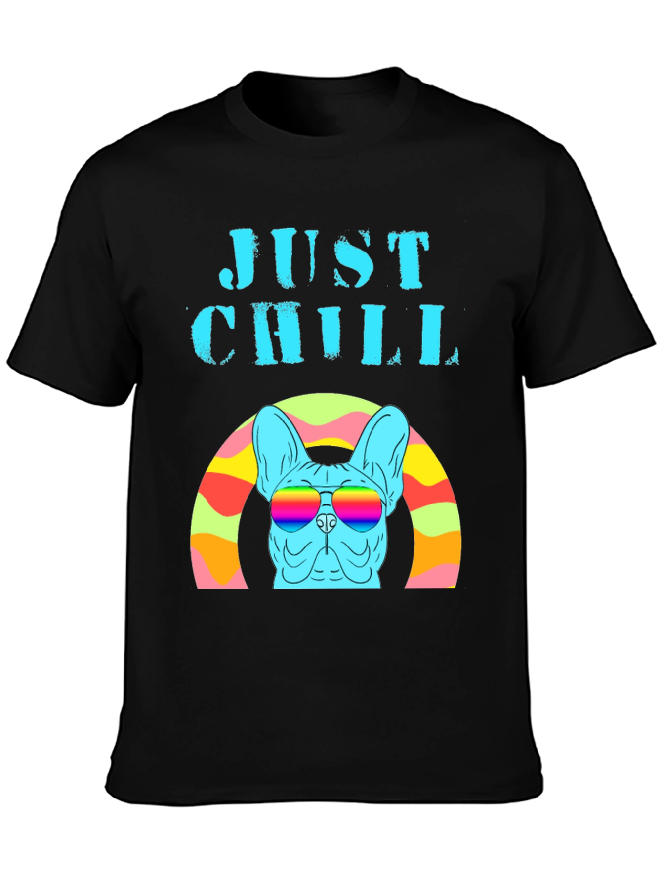Just Chill French Bulldog Rainbow T-Shirt
