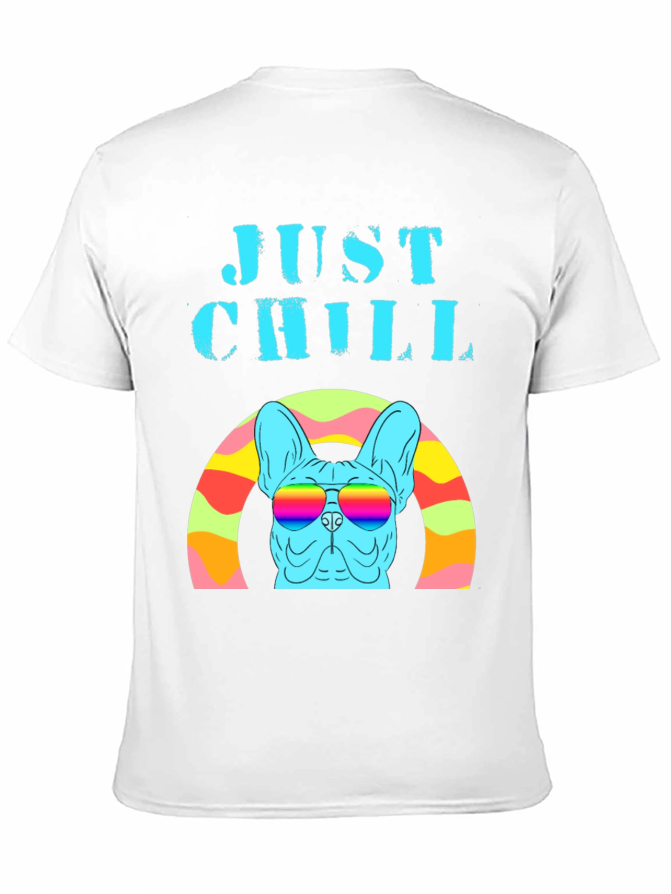 Just Chill French Bulldog Rainbow T-Shirt