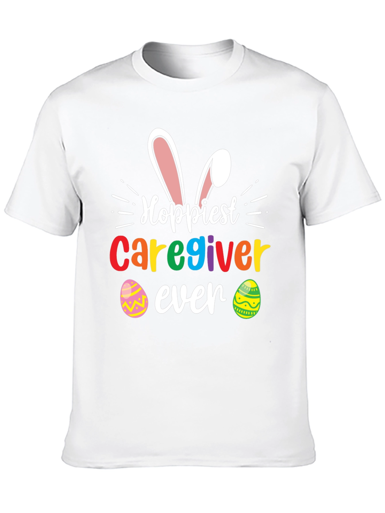 Hoppiest Caregiver Ever Easter T-Shirt