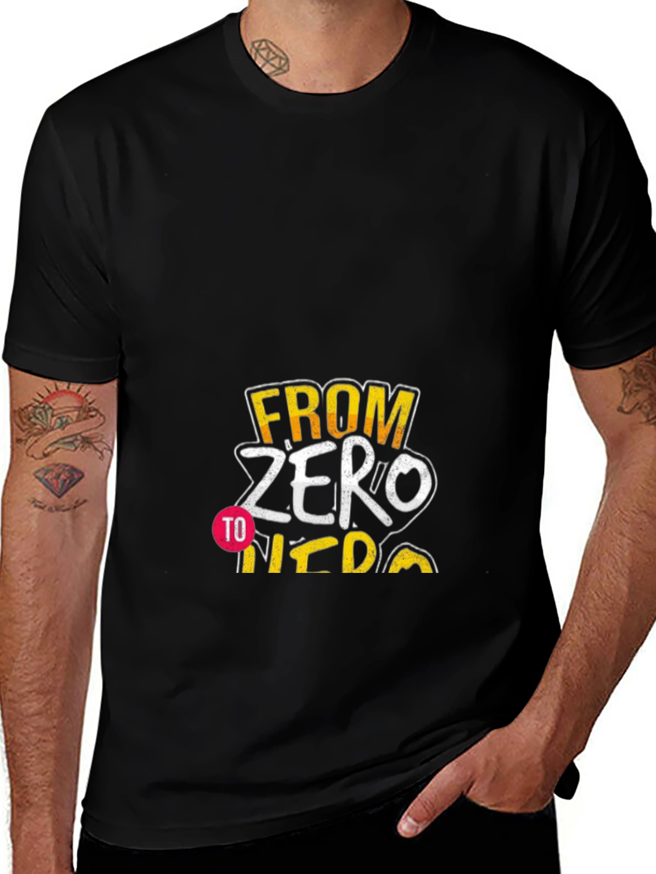 From Zero to Hero Graphic T-Shirt