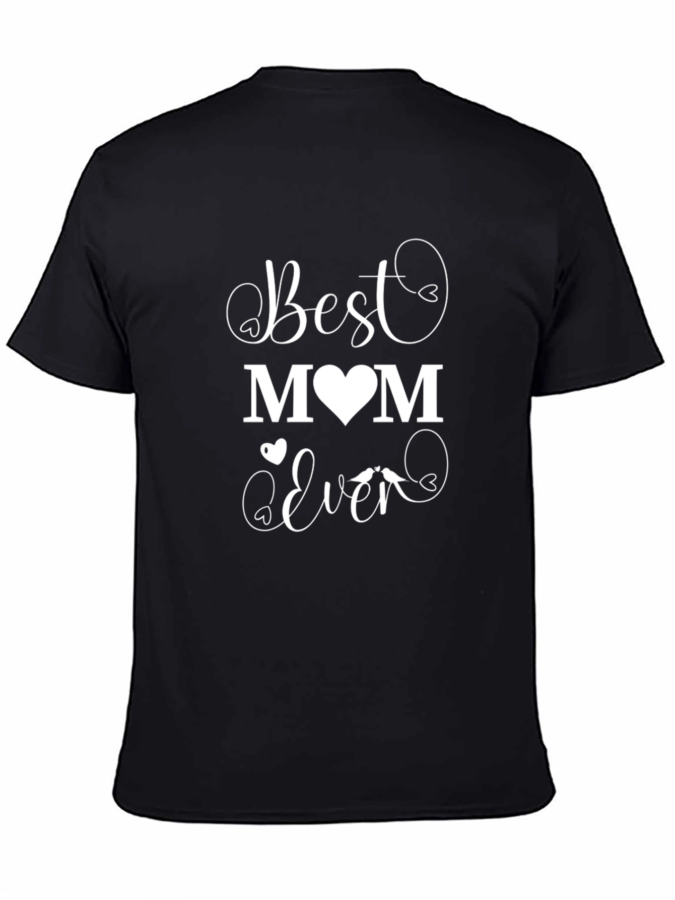 Best Mom Ever Graphic Black T-Shirt