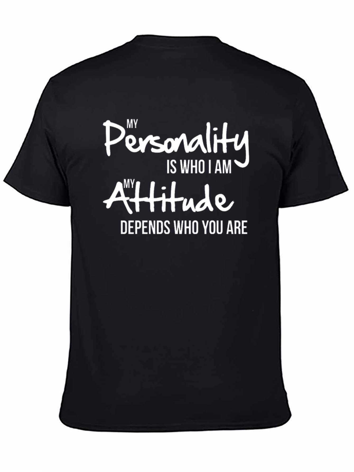 My Personality T-Shirt - Attitude Graphic Tee
