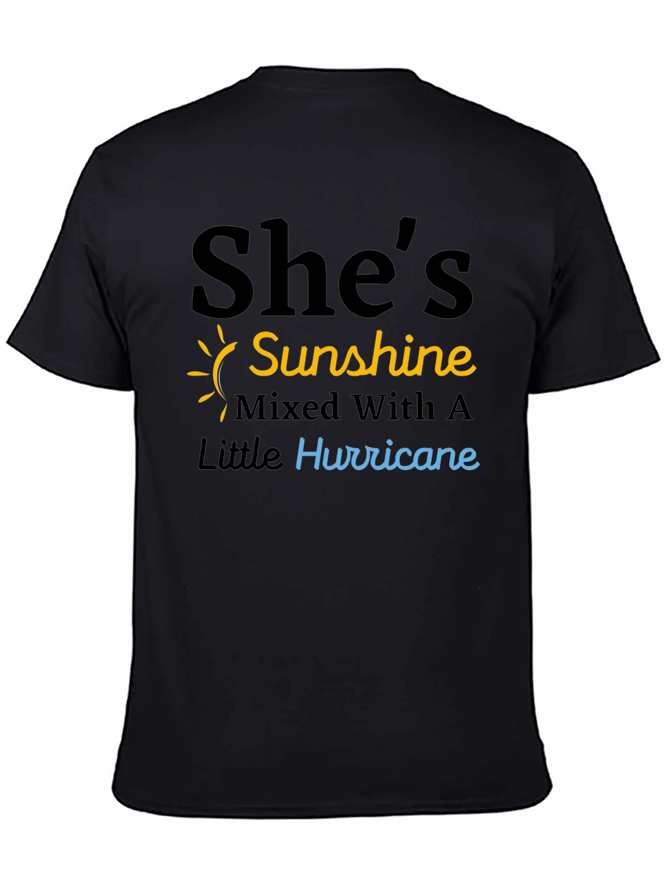 Shes Sunshine & Hurricane Black T-Shirt