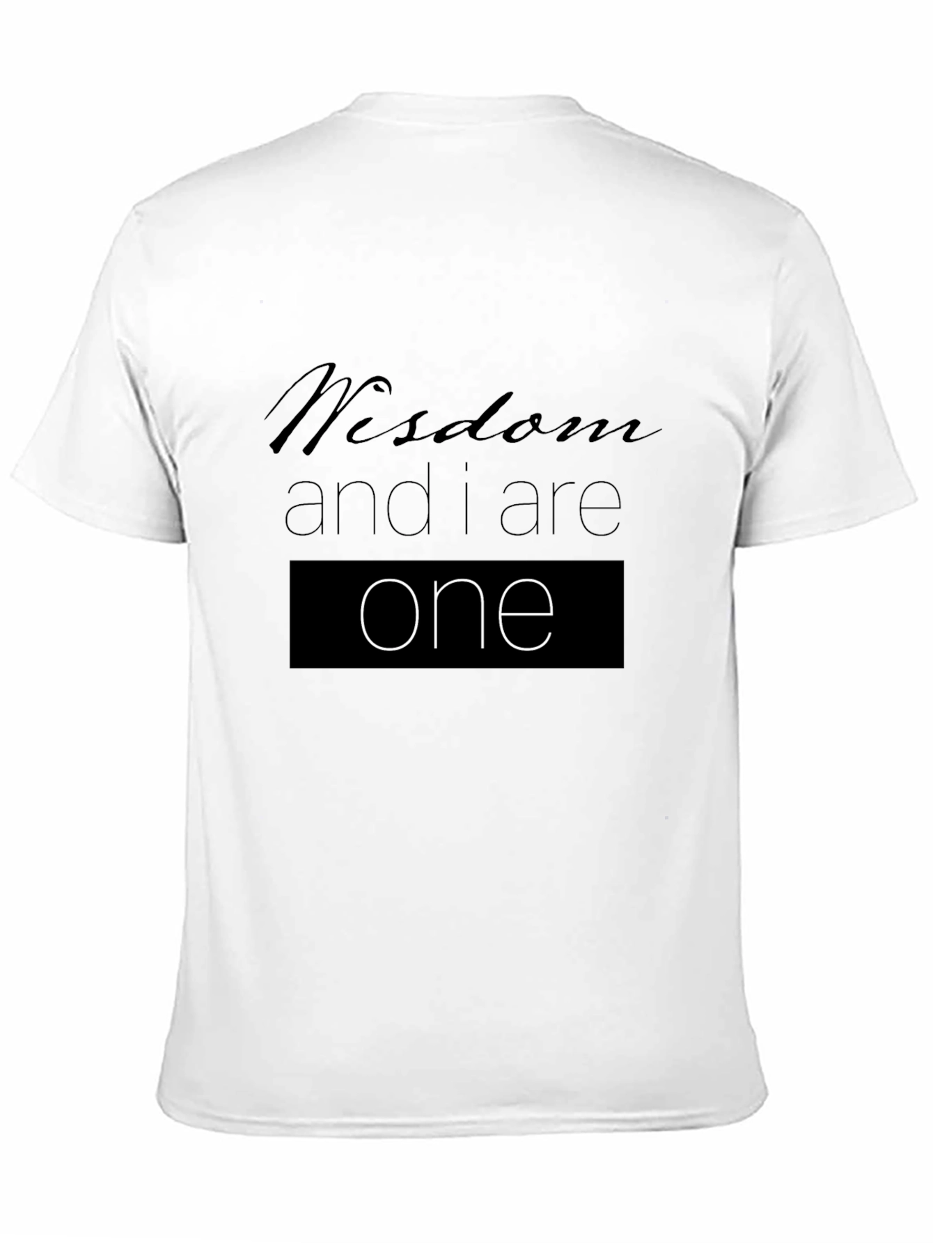 Wisdom and I Are One T-Shirt - Black