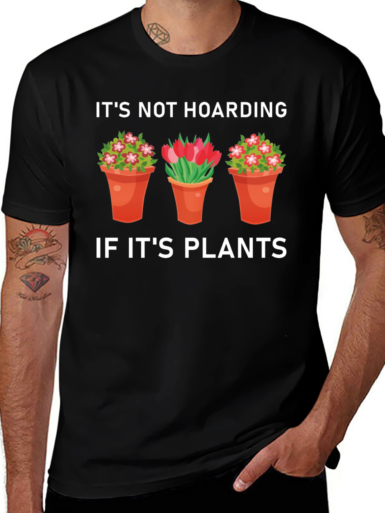 Plant Lover T-Shirt: Its Not Hoarding If Its Plants