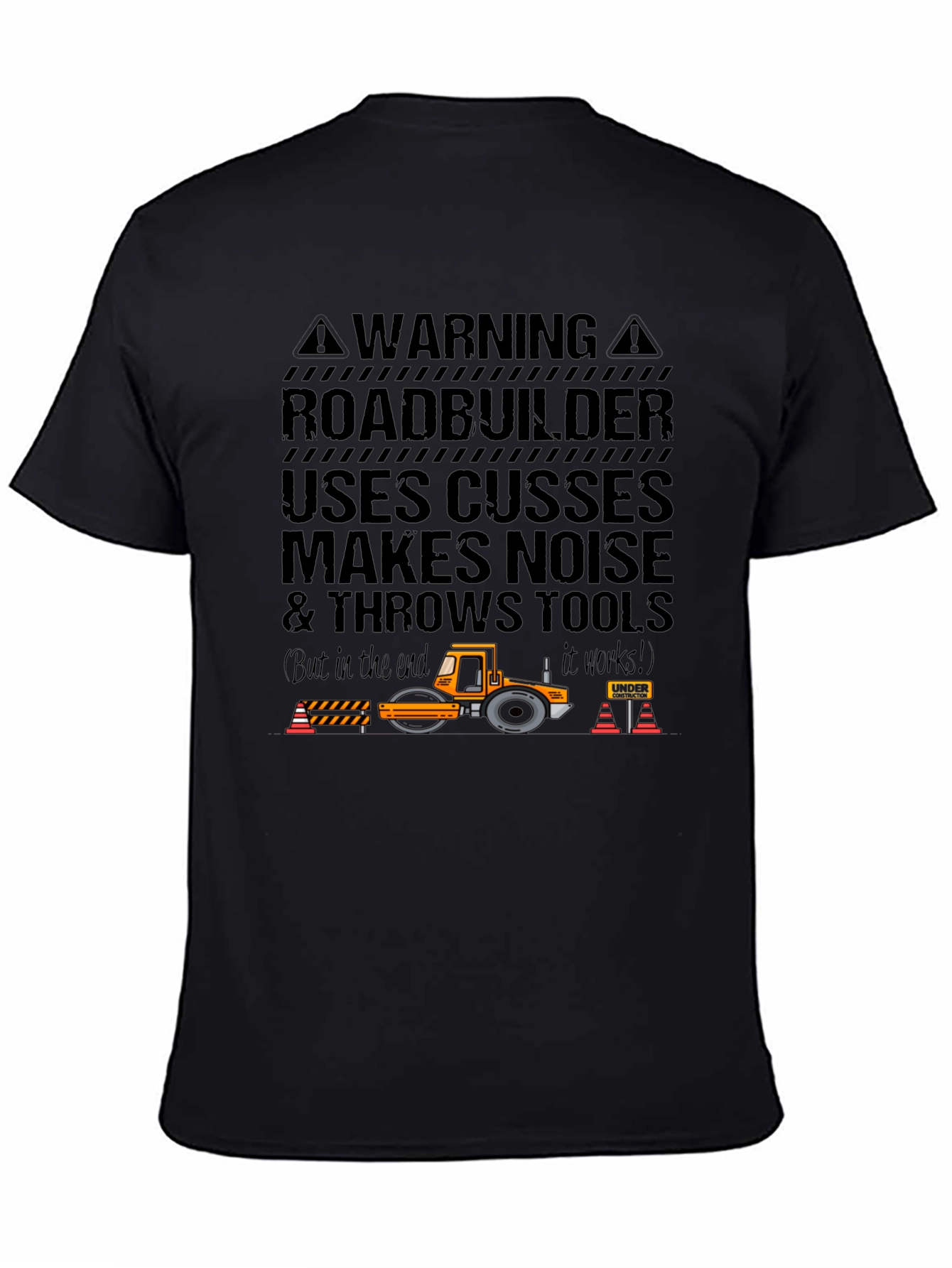 Roadbuilder T-Shirt - Funny Construction Worker Tee