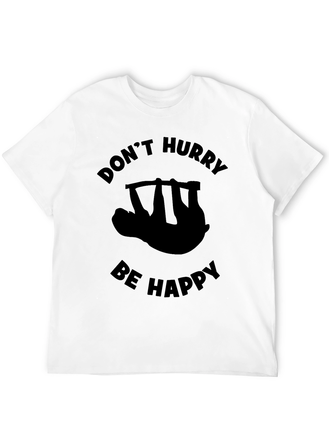 Dont Hurry Be Happy Sloth Graphic Tee