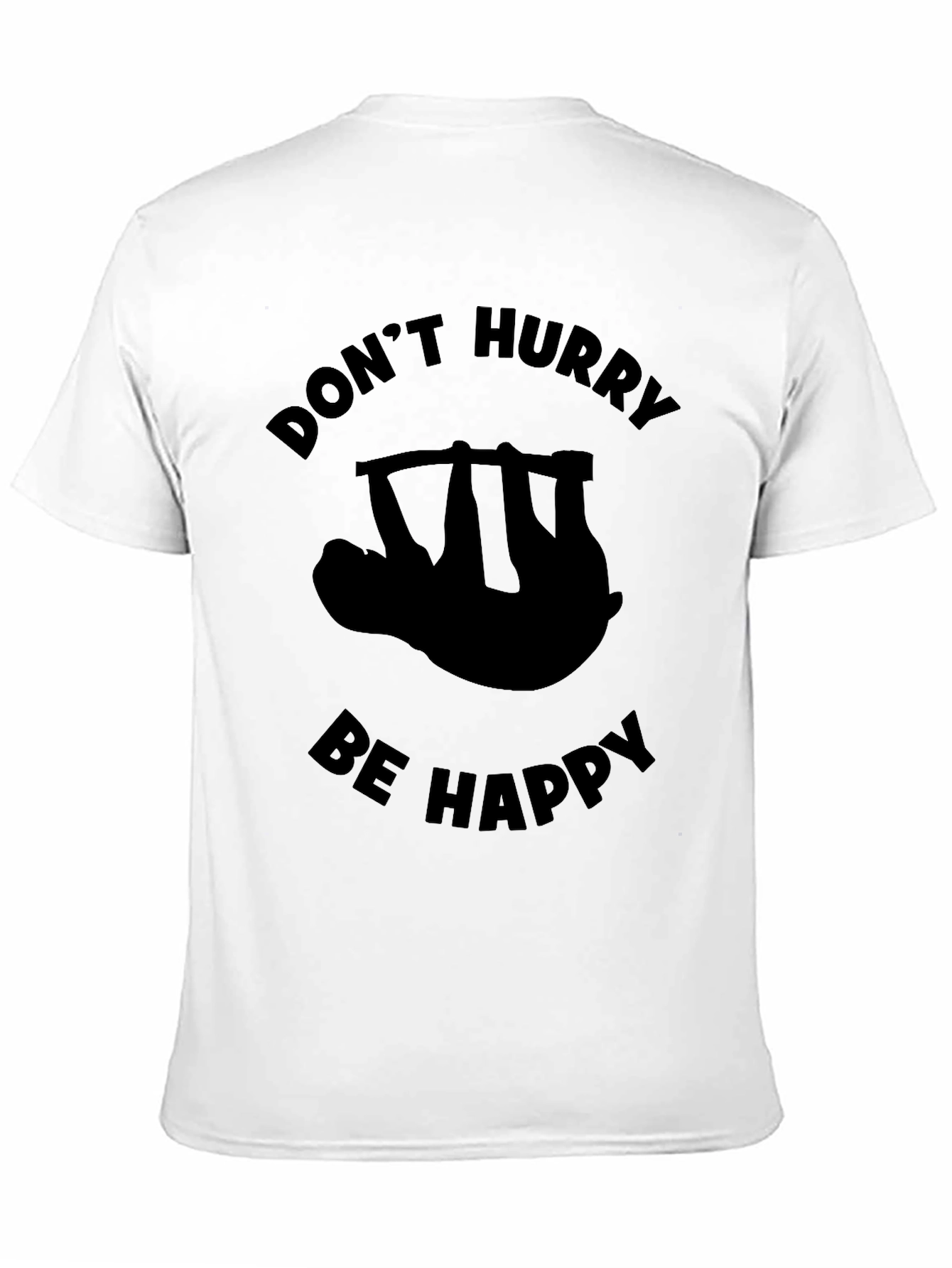 Dont Hurry Be Happy Sloth Graphic Tee