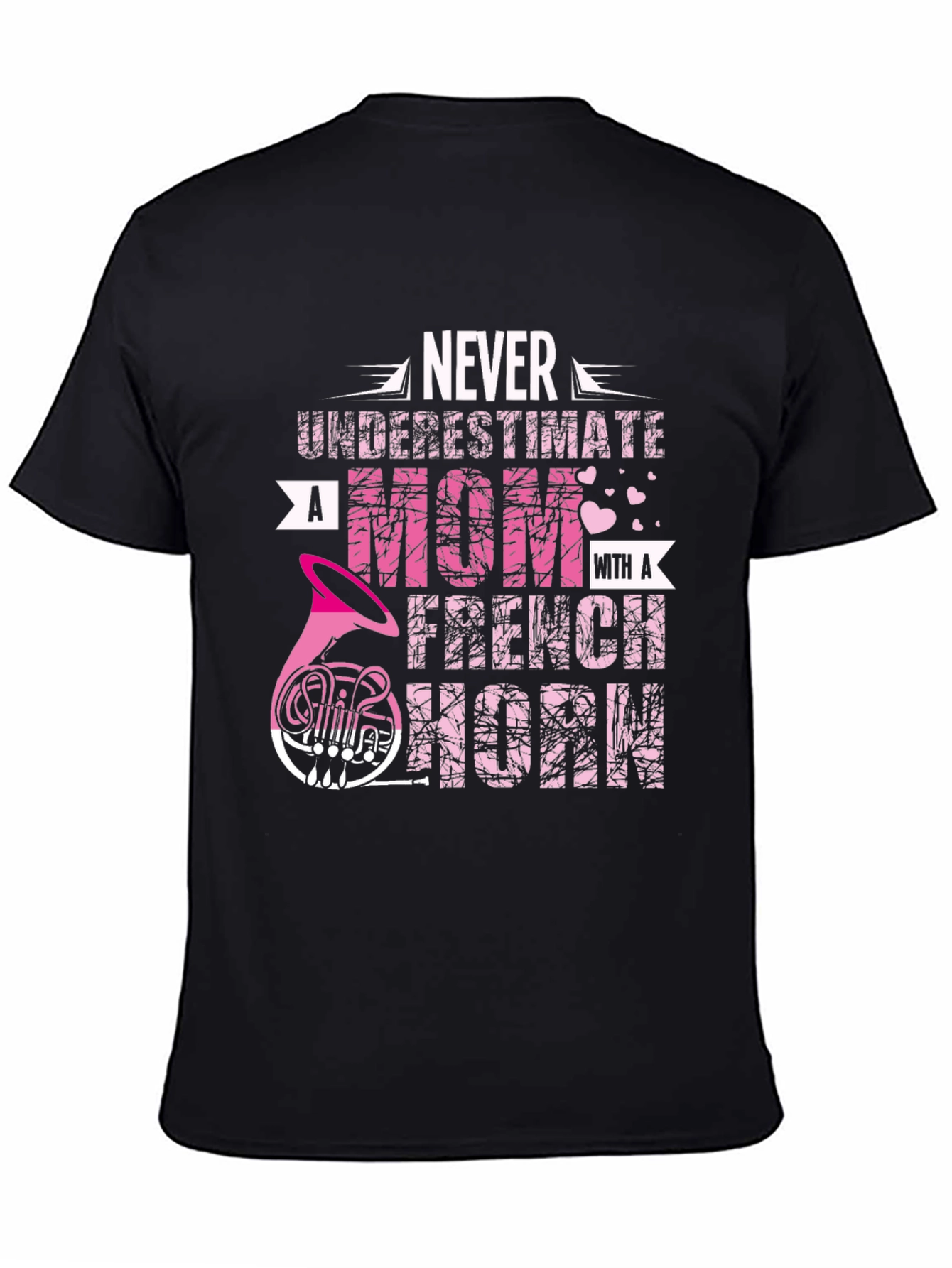 Never Underestimate Mom French Horn Black T-Shirt