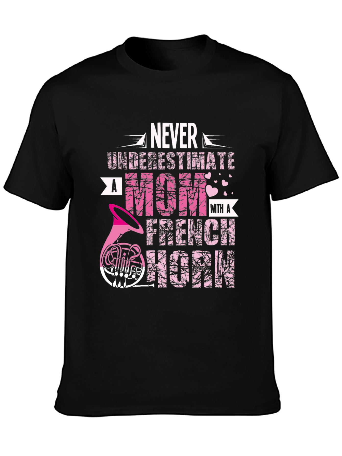 Never Underestimate Mom French Horn Black T-Shirt