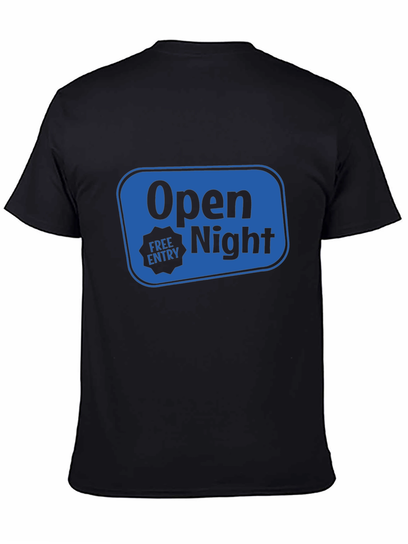 Open Night Free Entry Black T-Shirt