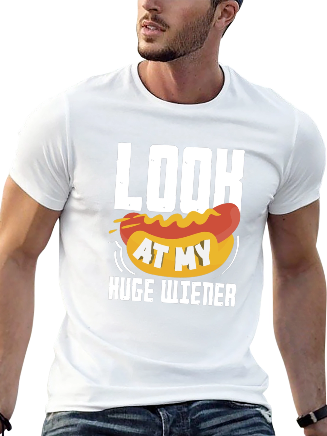 Look At My Huge Wiener Graphic T-Shirt