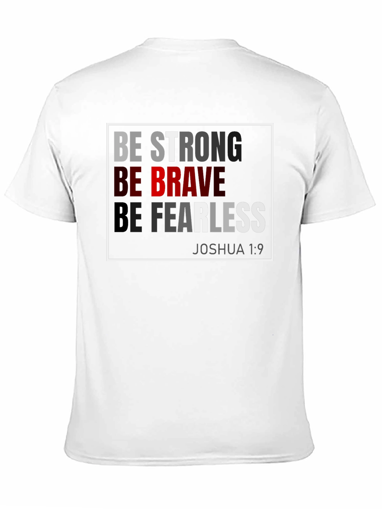 Be Strong Brave Fearless T-Shirt - Joshua 1:9