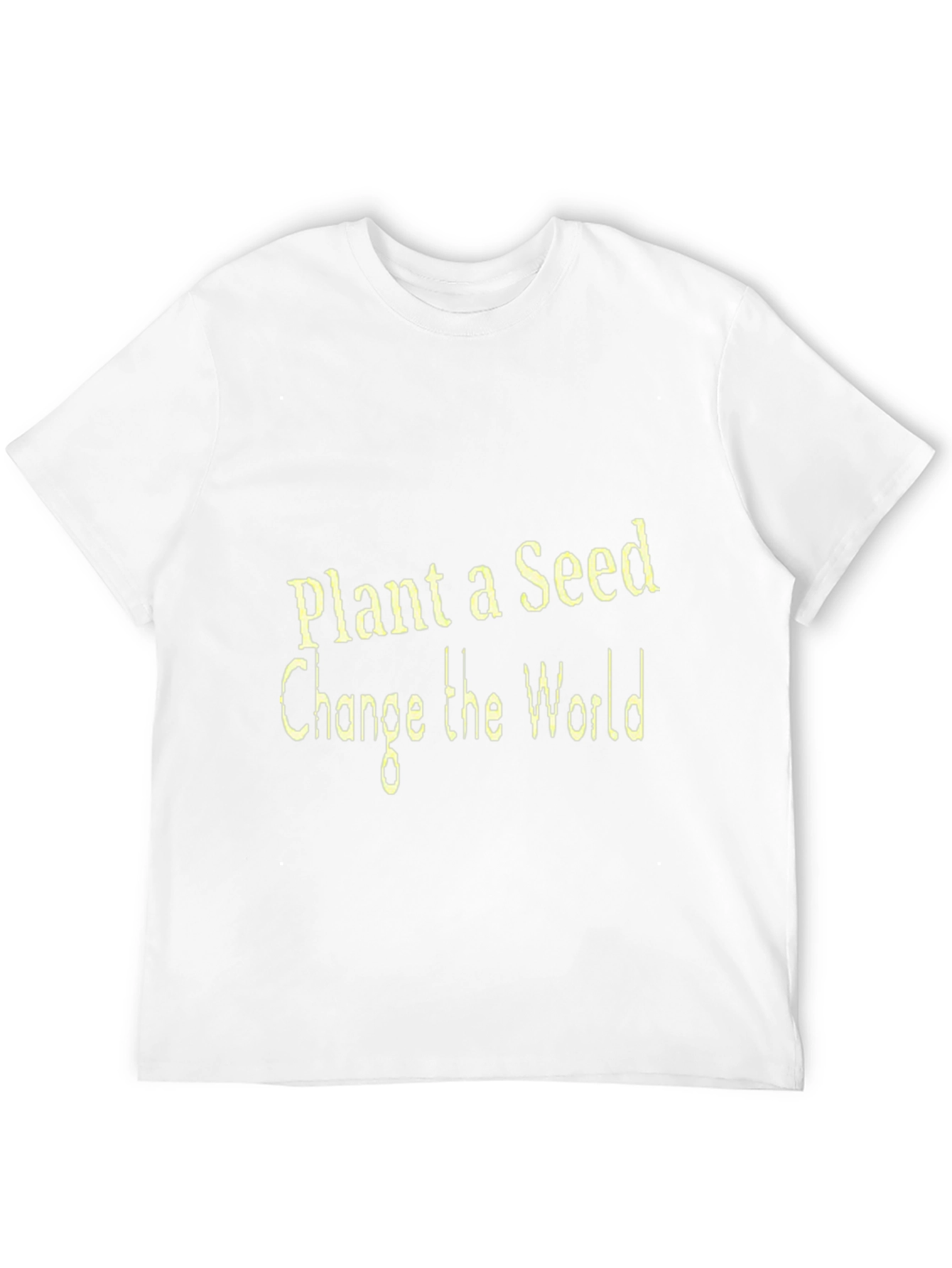 Plant a Seed T-Shirt - Change the World